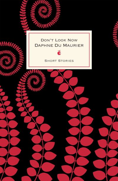 Don’t look now and other stories