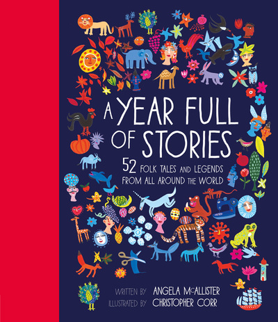 Year Full of Stories: 52 folk tales and legends from around the world