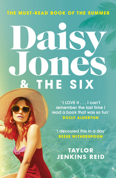 Daisy Jones and The Six: Read the hit novel everyone’s talking about
