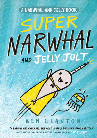 Super Narwhal and Jelly Jolt (Southville Library Donation)