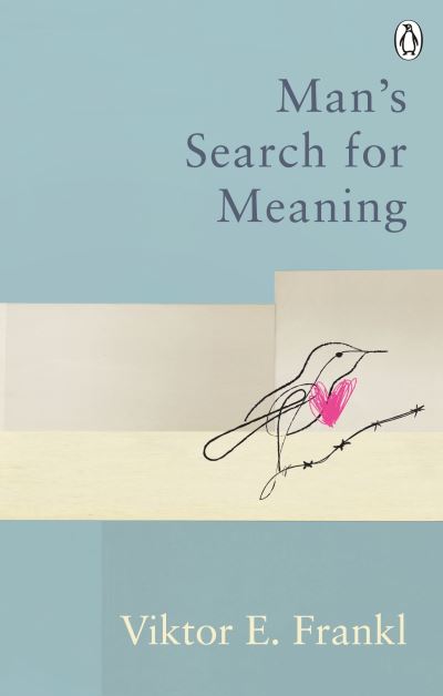 Man’s search for meaning
