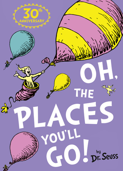 Oh The Places You Ll Go