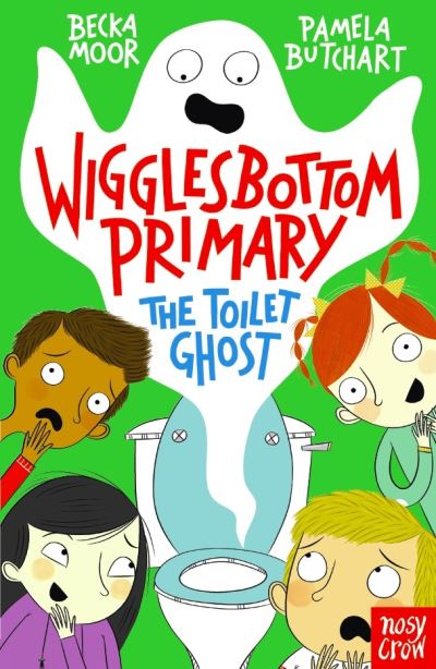 Wigglesbottom Primary: The Toilet Ghost (Southville Library Donation)
