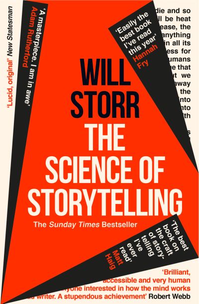 The Science of Storytelling: Why Stories Make Us Human, and How to Tell Them Bet