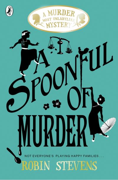 Spoonful of Murder: A Murder Most Unladylike Mystery