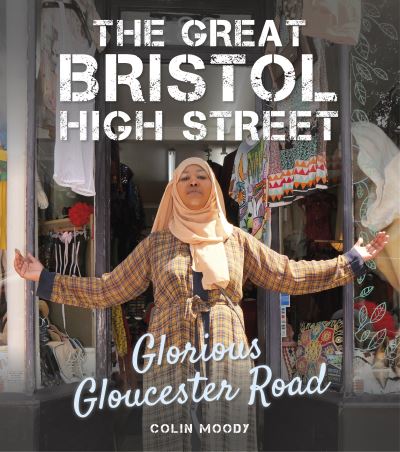 Great Bristol High Street: Glorious Gloucester Road