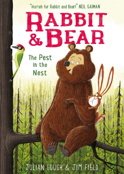 Rabbit and Bear: The Pest in the Nest: Book 2 Julian Gough (Southville Library Donation)