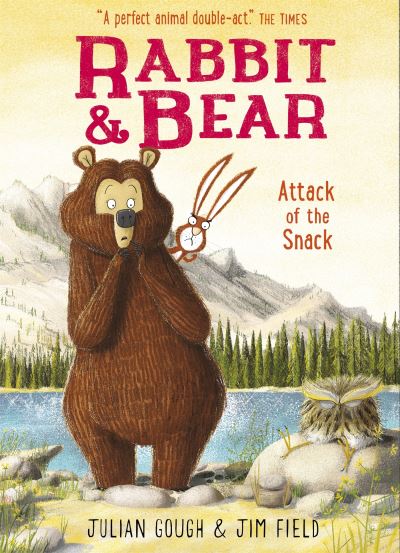 Rabbit and Bear: Attack of the Snack: Book 3 (Southville Library Donation)