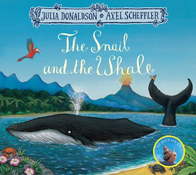 The Snail and the Whale: Julia Donaldson
