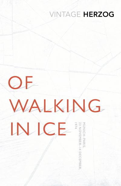 Of Walking In Ice: Munich – Paris
