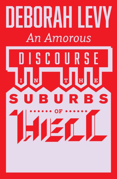 An amorous discourse in the suburbs of Hell