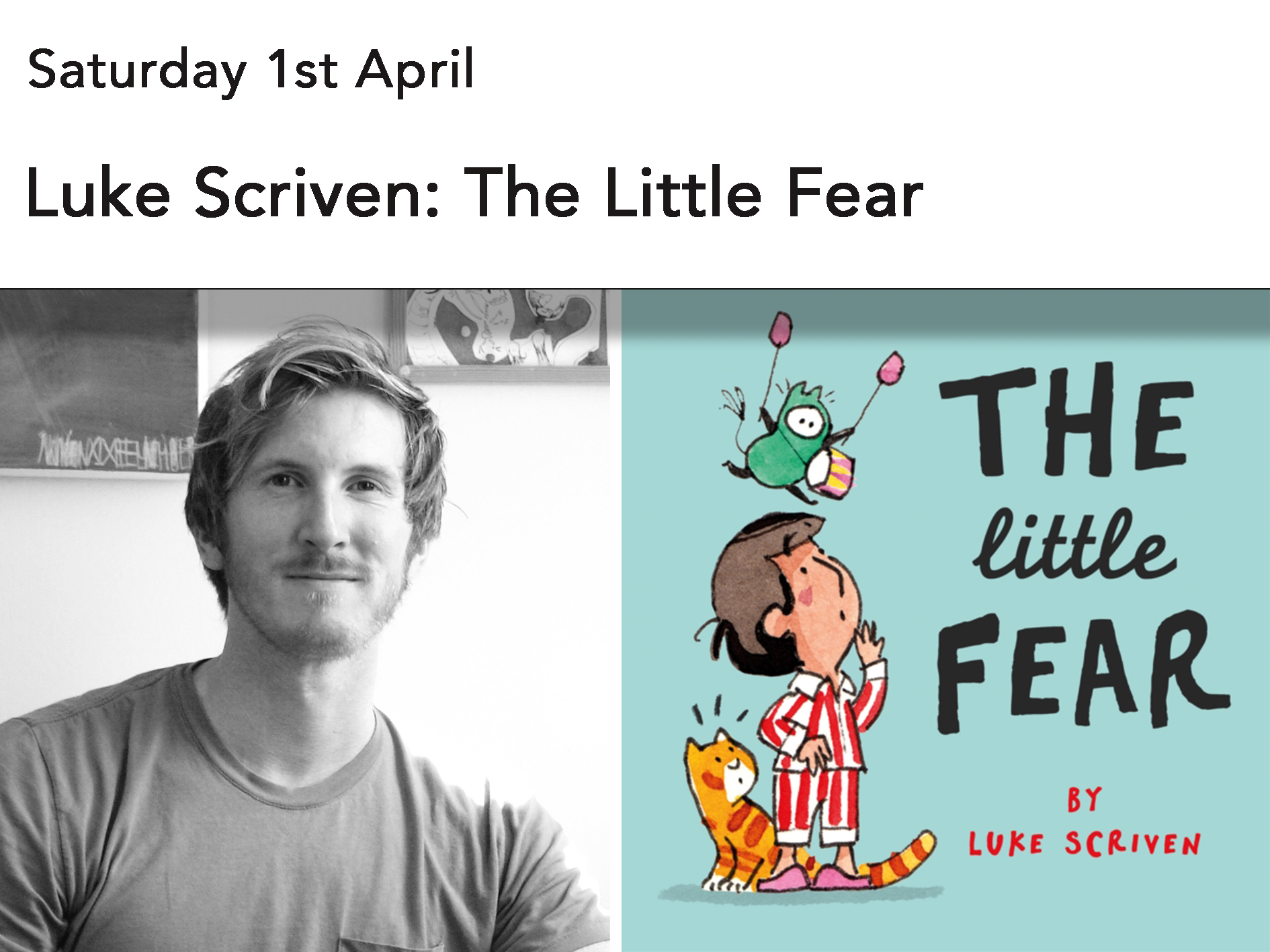 Luke Scriven: The Little Fear (free event)
