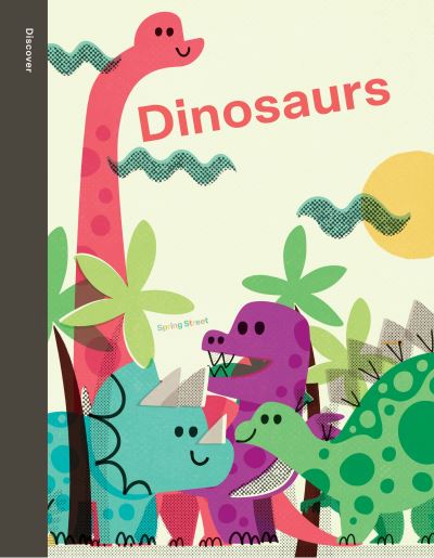 Discover dinosaurs