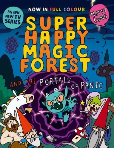 Super Happy Magic Forest and the portals of panic
