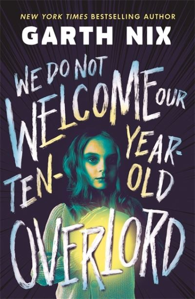 We do not welcome our ten-year-old overlord