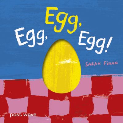 Egg, egg, egg