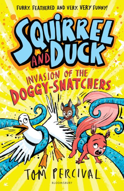 Squirrel and Duck: Invasion of the Doggy-Snatchers (Southville Library Donation)