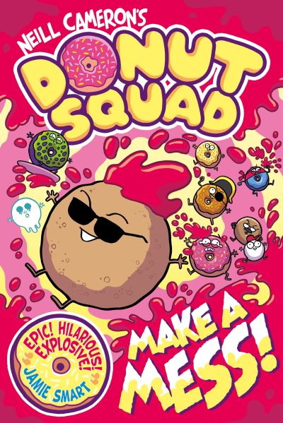 Donut Squad Make a Mess!