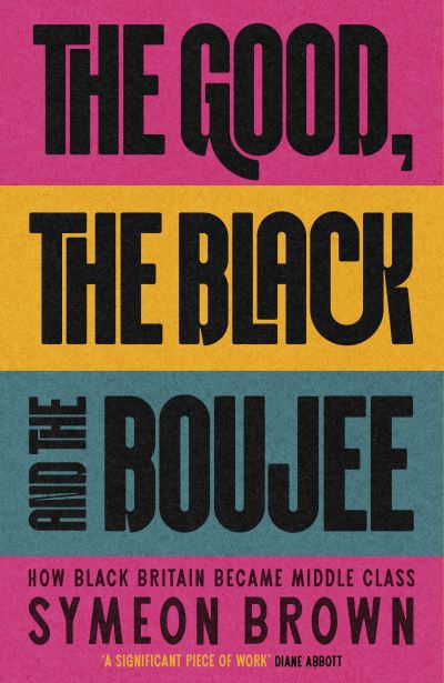 The Good, the Black and the Boujee